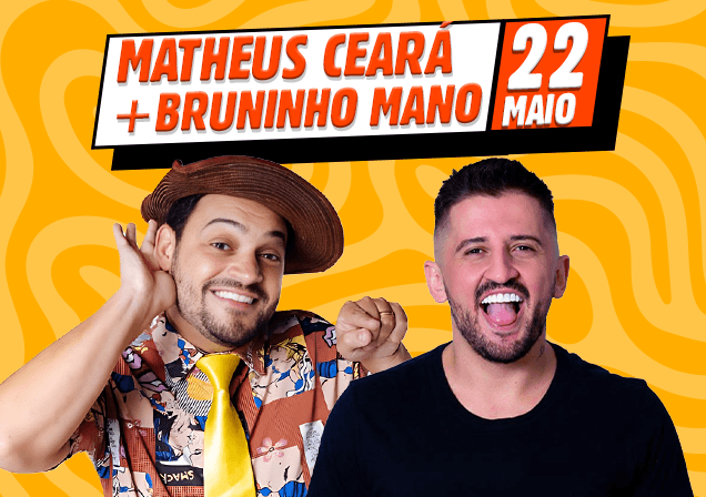 Matheus Ceará e Bruninho Mano